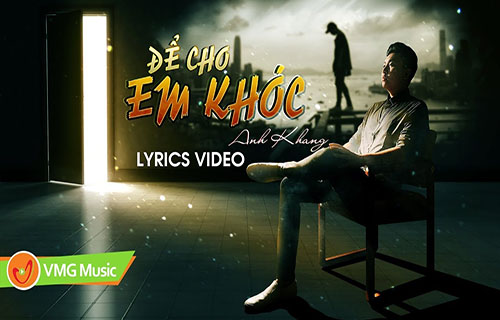 Để Cho Em Khóc - Bản Cover Hay Nhất - ANH KHANG | OFFICIAL LYRICS VIDEO